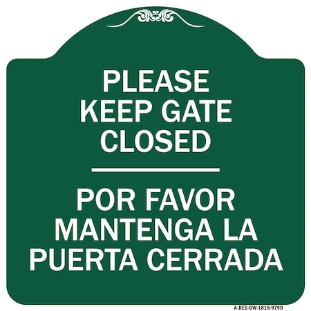 Signmission Please Keep Gate Closed Por Favor Mantenga La Puerta Cerrada Alum Sign, 18" x 18", GW-1818-9790 A-DES-GW-1818-9790